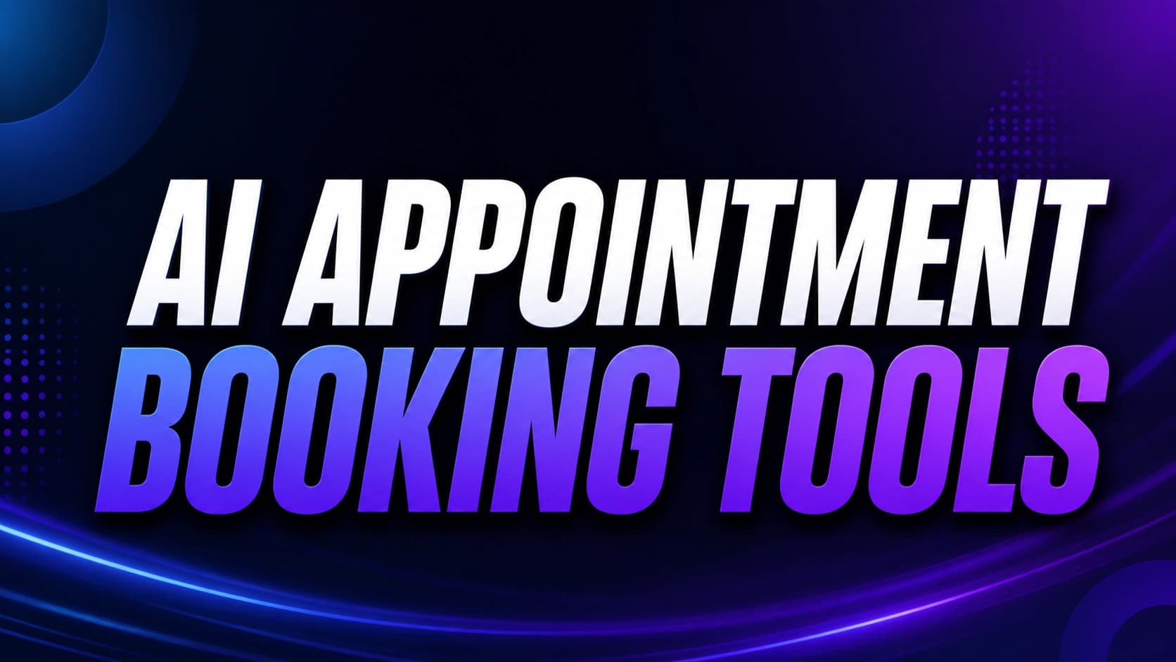 AI appointment booking tools banner showing automated scheduling system for businesses with smart booking interface.